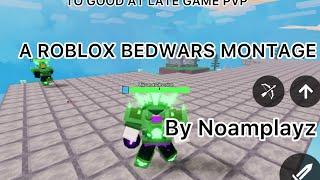 To good at late game PvP a roblox bedwars montage