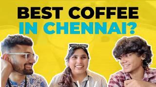 Discover 5 UNIQUE Coffee Spots in Chennai  with @zohahahah  and @Thajmola  #coffee