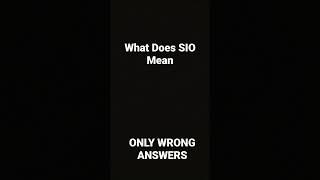 what does Sio mean??