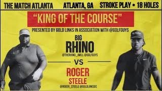 King of the Course Atlanta, GA | Roger Steele vs The Rhino