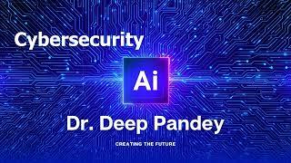 Why Dr  Deep Pandey's Cybersecurity Channel ?