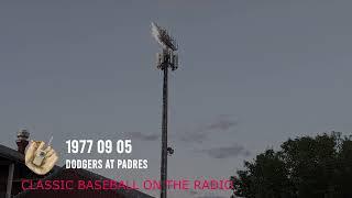 1977 09 05 Dodgers at Padres Classic Baseball Radio