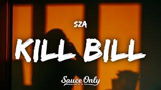 SZA - Kill Bill (Lyrics)