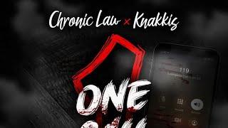 Chronic Law x Knakkis - One Call (Official Audio)