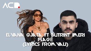 ELVANA GJATA ft. BUTRINT IMERI - PLAGË ( GENVIS & TR3NDY TIKTOK REMIX (Lyrics Video HD by: VALI)