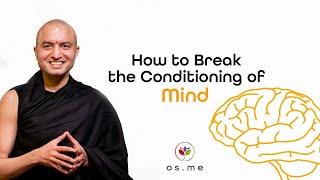 How to Break the Conditioning of Mind - Om Swami [English]