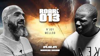 ROAR #013 : N'Joy vs. Melloo