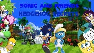 Sonic and Friends: Hedgehog Secrets (2,000 Subscribers Special) (13+)