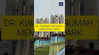 A Tour at the Dr. Kwame Nkrumah Memorial Park.