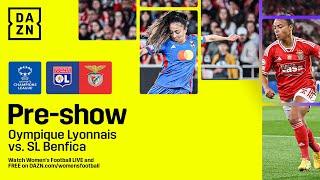 OLYMPIQUE LYONNAIS VS. SL BENFICA | UEFA WOMEN'S CHAMPIONS LEAGUE PREVIEW SHOW LIVESTREAM