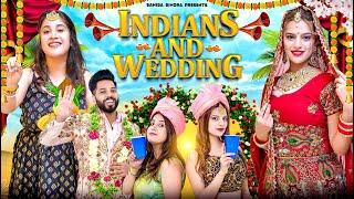INDIANS AND WEDDING || Sahiba Bindra