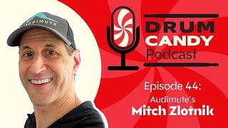 How to Acoustically Treat a Drum Room with Mitch Zlotnik of Audimute (Drum Candy Podcast, Ep. 44)