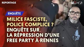 ENQUÊTE SUR UNE MILICE FASCISTE EN ROUE LIBRE À RENNES : LE "JARL" ET SES MÉTHODES