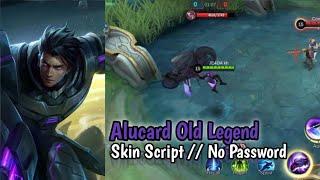 Alucard Old Legend Skin Script // Full Effect // No Pasword