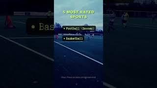 5 Most Rated SPORTS