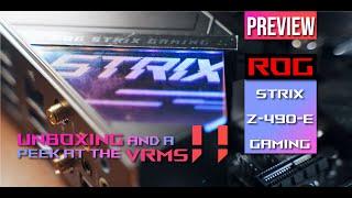 Intel 10th gen motherboard! ASUS ROG Strix Z490-E Gaming Preview — unboxing and a peek at the VRMs