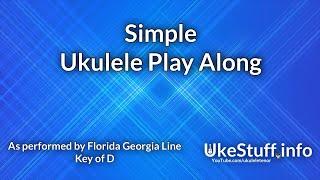 Simple Ukulele Play Along (In D)