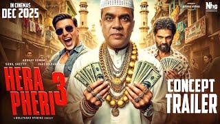 Hera Pheri 3 | Concept Trailer | Akshay Kumar | Suniel Shetty |Paresh Rawal| Abhisek B| Priyadarshan