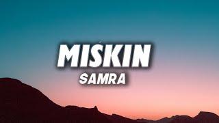 SAMRA - MISKIN (Lyrics)