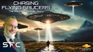 Chasing Flying Saucers - The Stanton Friedman Story | UFO Investigator