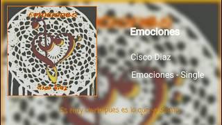 Emociones - Cisco Diaz (official audio)