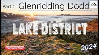 Our 2024 Lake District Adventure. Part 1 Glenridding Dodd