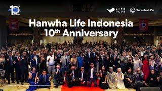 Decade of Triumph: Hanwha Life Indonesia 10th Anniversary Celebration!