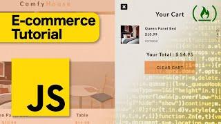 E-Commerce JavaScript Tutorial - Shopping Cart from Scratch