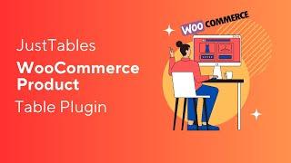 JustTables – WooCommerce Product Table Plugin