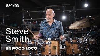 SONOR Artist Family: Steve Smith - UN POCO LOCO (Bud Powell)