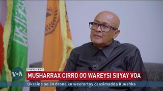 Wareysi: Musharrax Madaxweyne Cabdiraxman Cirro