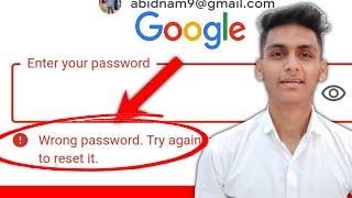 Google & Play Store Account | Wrong Password Try Again or Click Forget