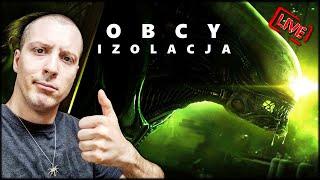 Obcy: Izolacja - Horroru początek!  [NA ŻYWO]