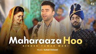 Maharaaza Ho || Meanz Raat ||Kashmiri Wedding Song 2024 || Yawar Wani || Suhail Shilwati