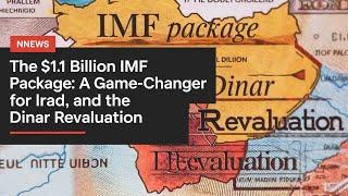 Iraqi DinarThe $1.1 Billion IMF Package: A Game-Changer for Iraq and the Dinar Revaluation