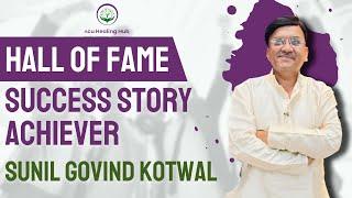 Hall of fame success story achiever Sunil  Govind