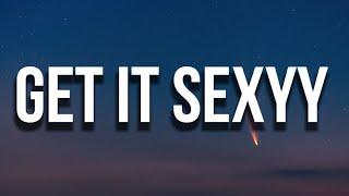 Sexyy Red - Get It Sexyy (Lyrics)