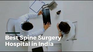 Best Spine Surgery Hospital in India, Best Spine Hospitals in India