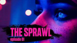 The Sprawl - Episode 01 | Powered by the Apocalypse Actual Play