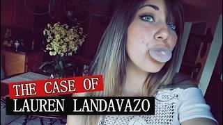 An insane and senseless crime | The case of Lauren Landavazo