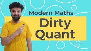 Dirty Quant | Modern Maths | Important Scary but Easy to do questions!! CAT and Non CAT Exams