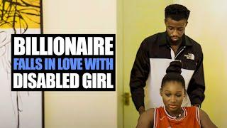 Billionaire Falls In Love With Disabled Girl | Moci Studios