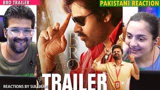 Pakistani Couple Reacts To Bro Trailer | Pawan Kalyan | Sai Tej | Trivikram | Samuthirakani