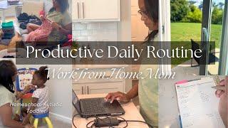 Productive Day of a Work from Home Homemaker | Homeschool Autistic 3 year Old