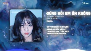 Đừng Hỏi Em Ổn Không (1 Hour) - Diệu Vân (Duzme Remix) | Từng Van Xin Anh Đừng Đi...