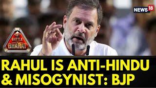 Rahul Gandhi Is Not Just Hinduphobic But Also A Misogynist Too: BJP | Lok Sabha Elections 2024