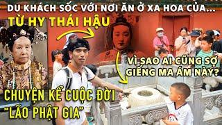 BẬT NGỬA KHI THẤY NƠI Ở SANG CHẢNH - LĂNG MỘ TOÀN CHÂU BÁU CỦA TỪ HY THÁI HẬU