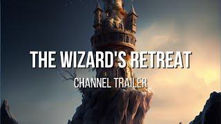 Wizard's Retreat Trailer