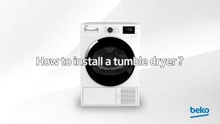 How to install a tumble dryer? | by Beko