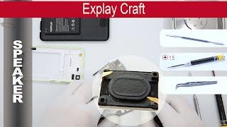 How to replace    Loud speaker (ear speaker) Explay Craft